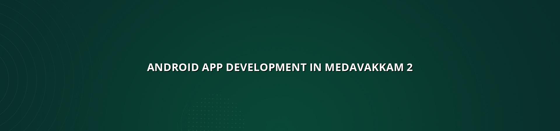 Android App Development Services