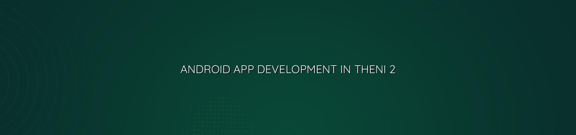 Android app planning for Theni businesses