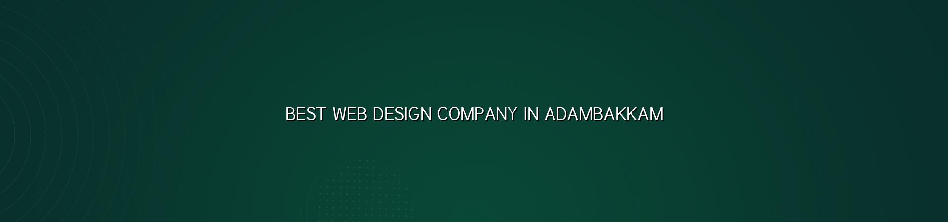 Best web design company in Adambakkam — WebGLITS