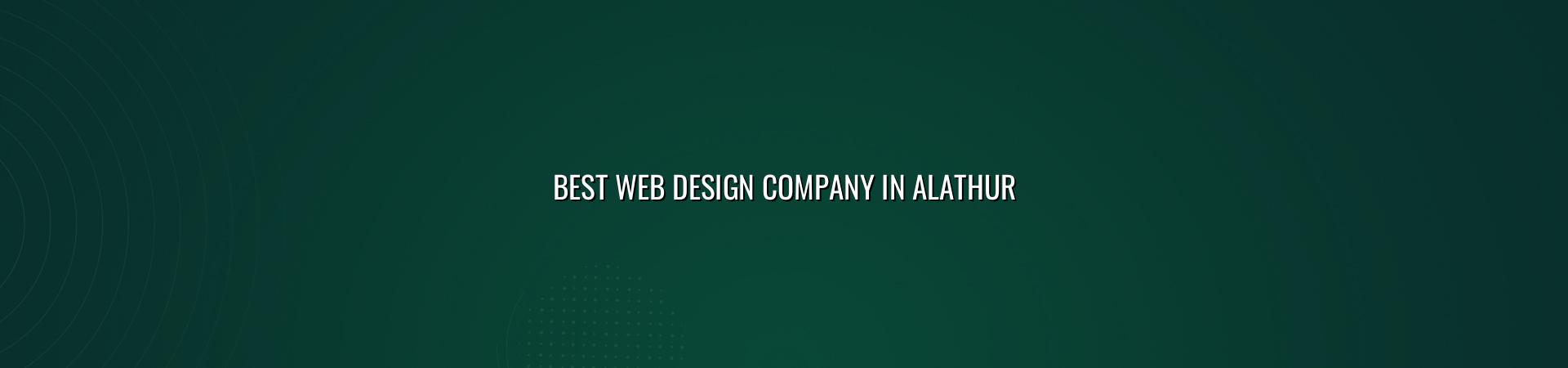Best web design company in Alathur — WebGLITS