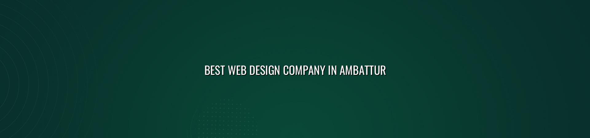 Best Web Design Company in Ambattur — WebGLITS