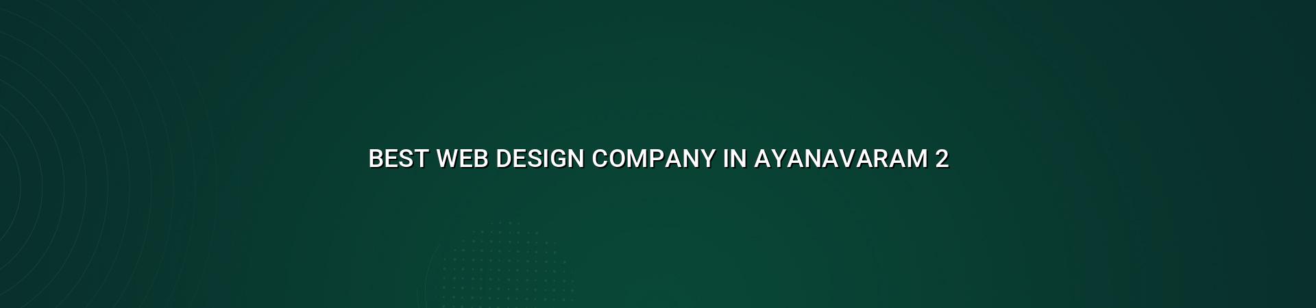 Website planning for Ayanavaram businesses