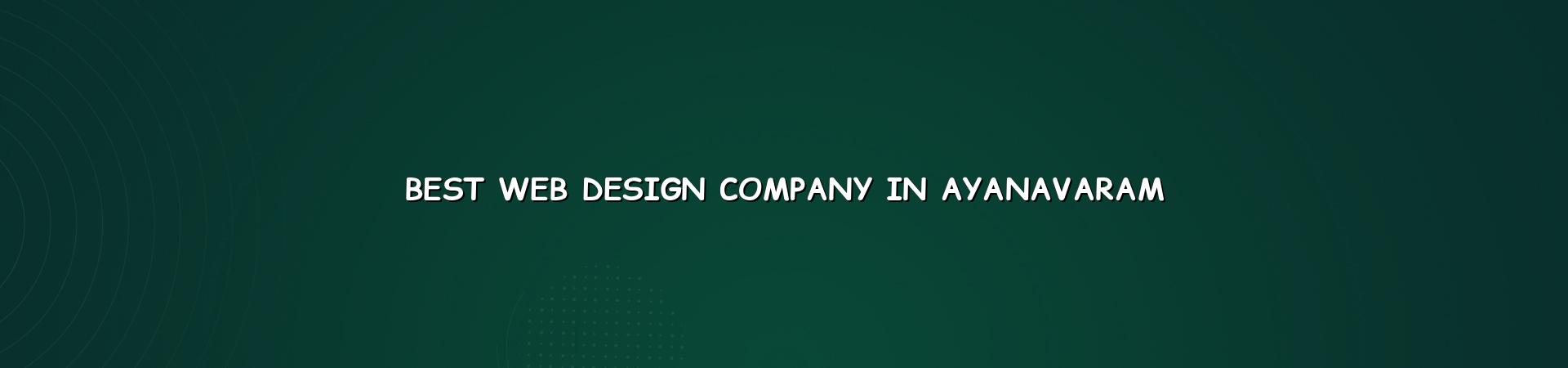 Best web design company in Ayanavaram — WebGLITS
