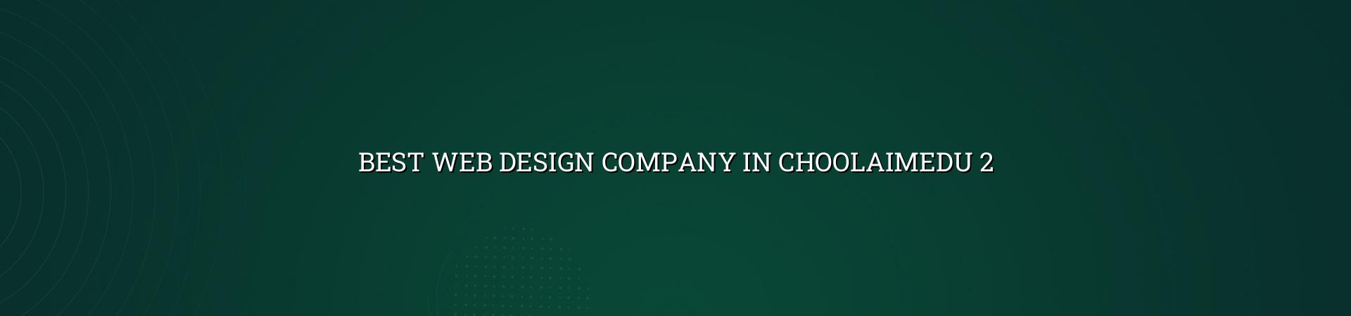 Website planning for Choolaimedu businesses
