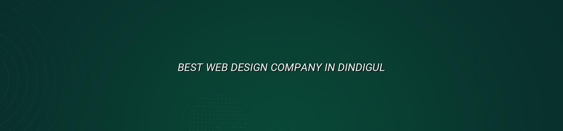 Best web design company in Dindigul — WebGLITS