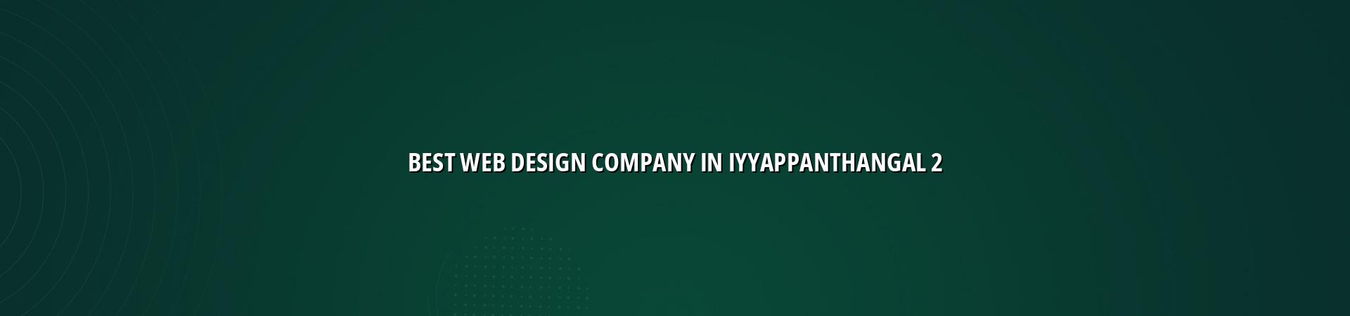 Website planning and mobile design for Iyyappanthangal businesses
