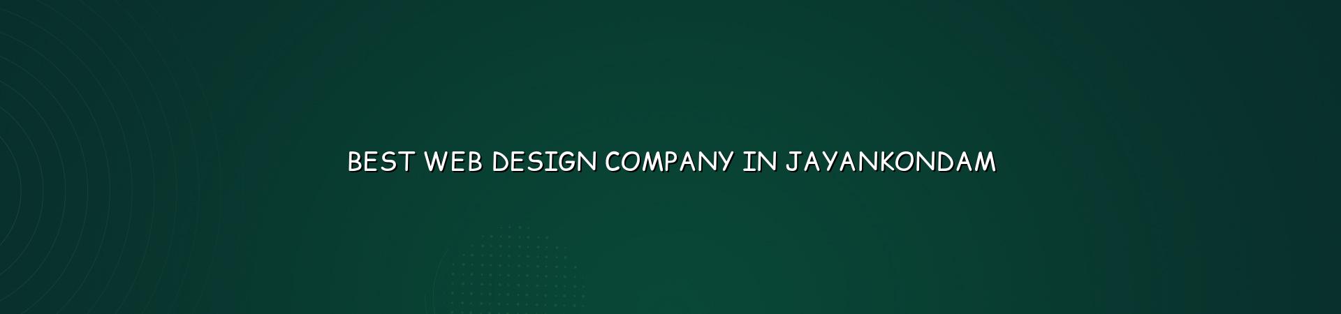 Best web design company in Jayankondam — WebGLITS