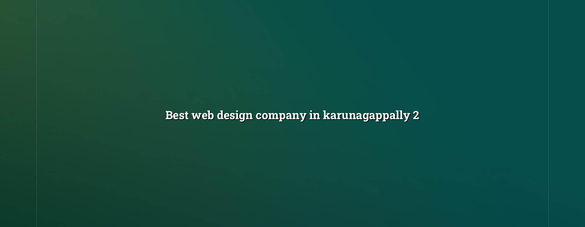 Website planning and design for Karunagappally businesses
