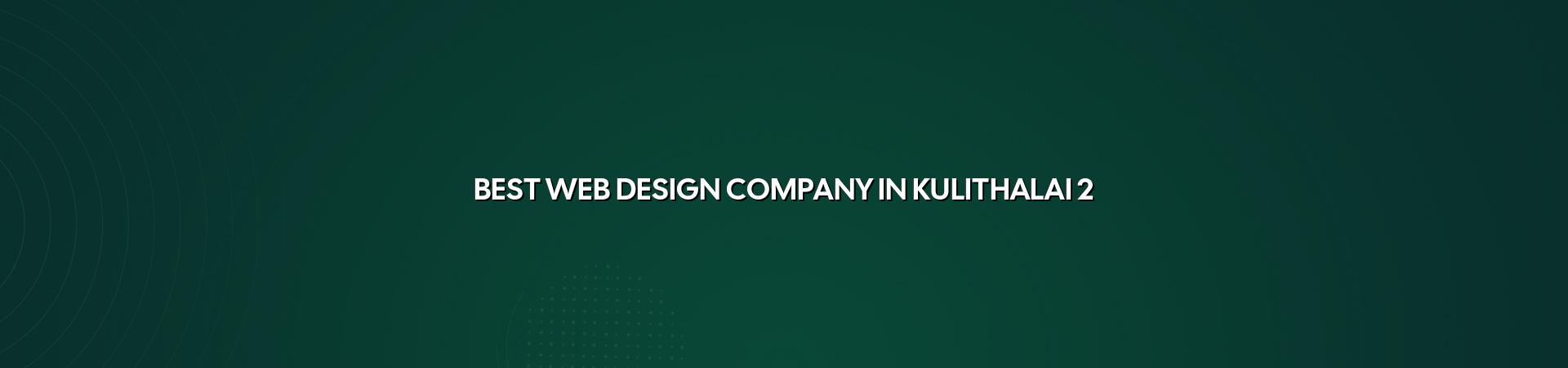 Website design checklist for Kulithalai businesses