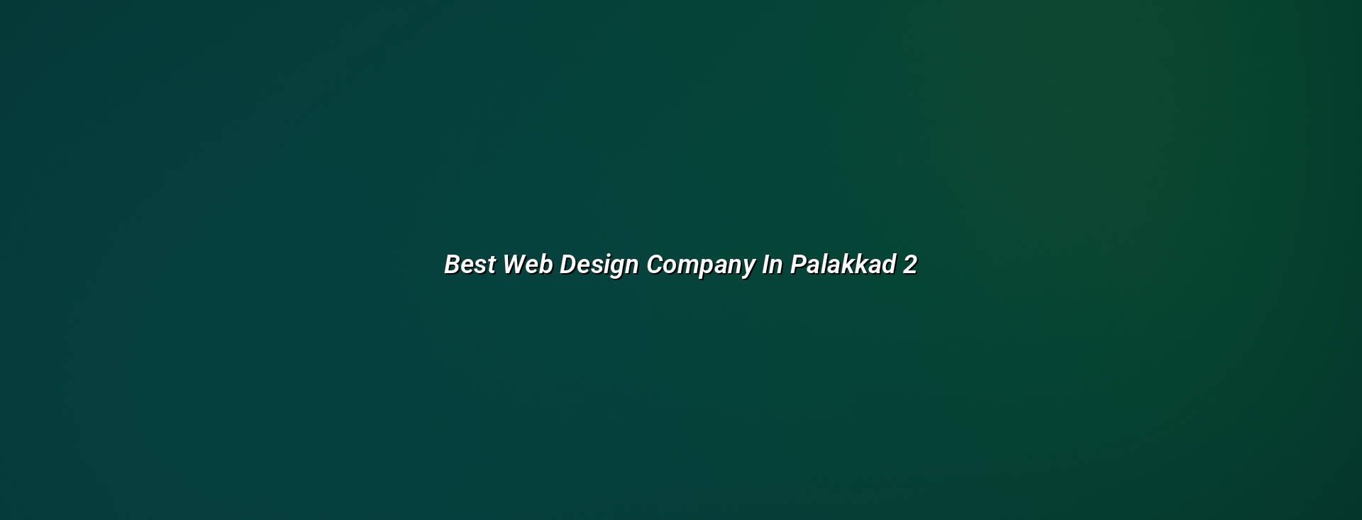Best web design company in Palakkad website planning checklist