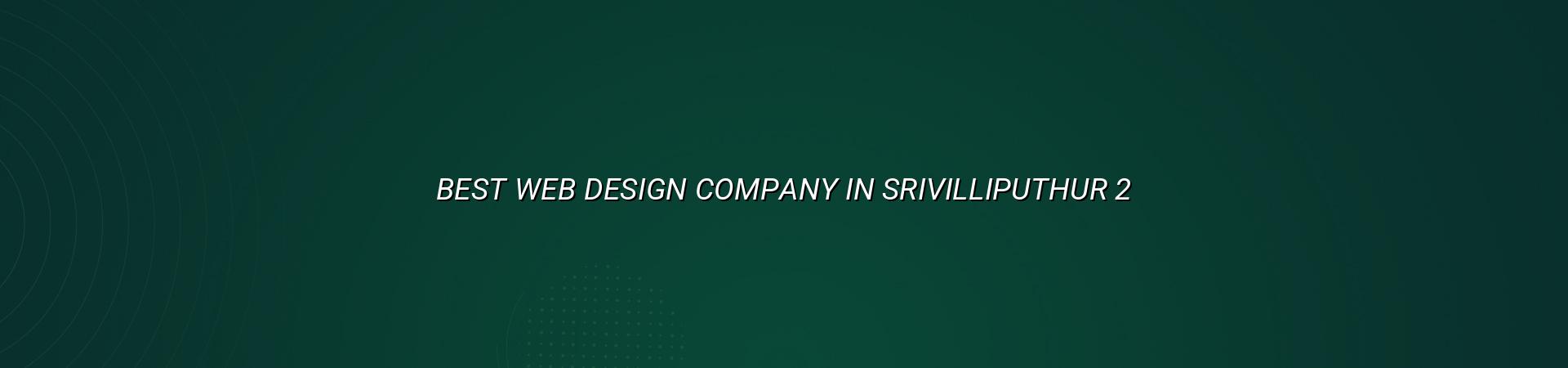 Website planning for Srivilliputhur businesses