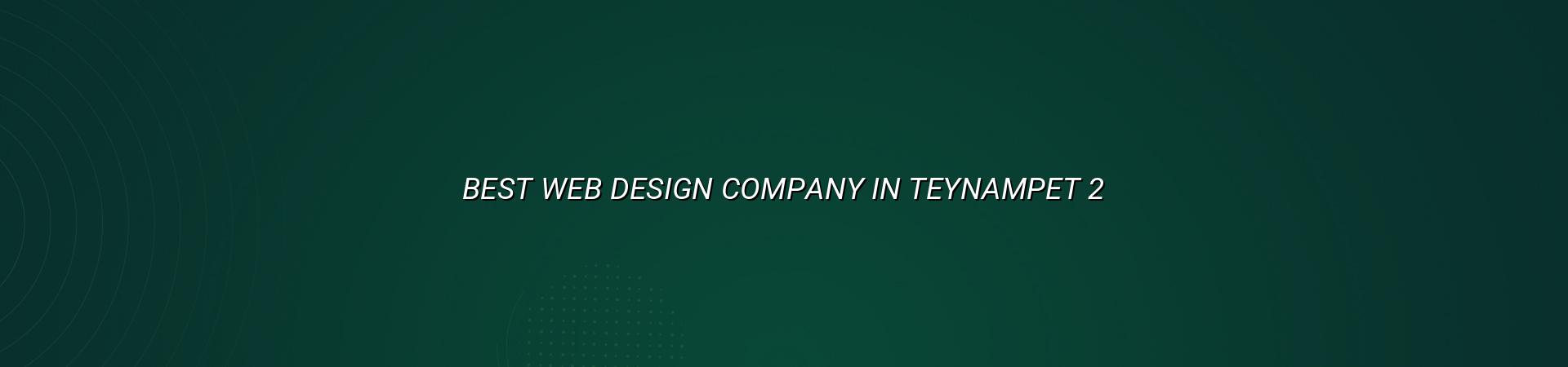 Website planning for Teynampet businesses