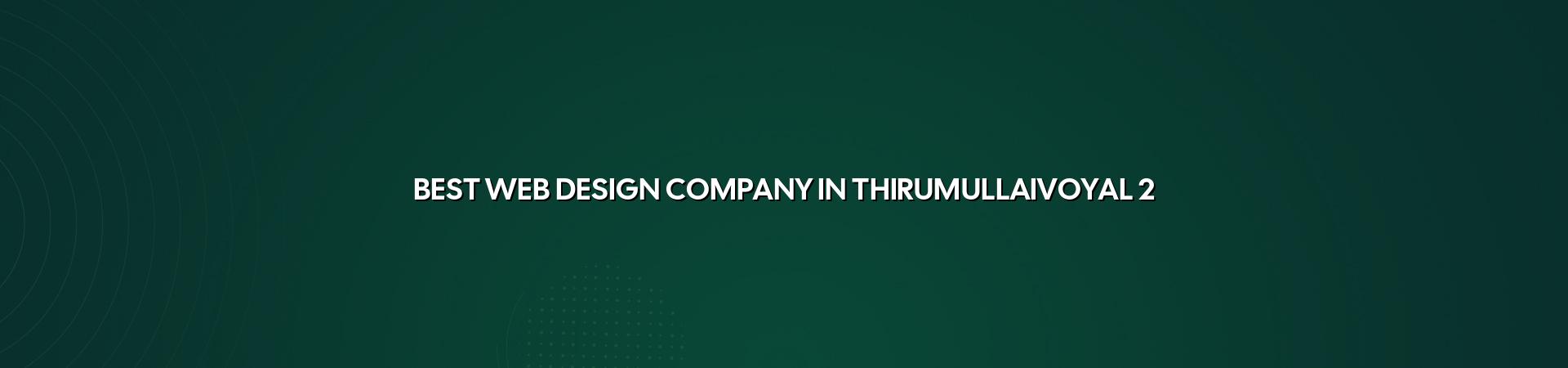 Website planning and design for Thirumullaivoyal businesses