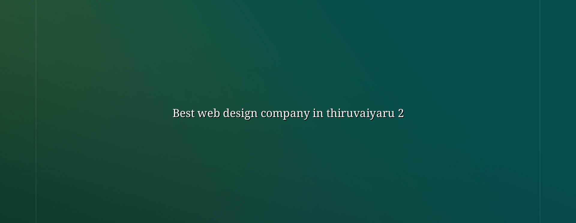 Thiruvaiyaru website design checklist by WebGLITS