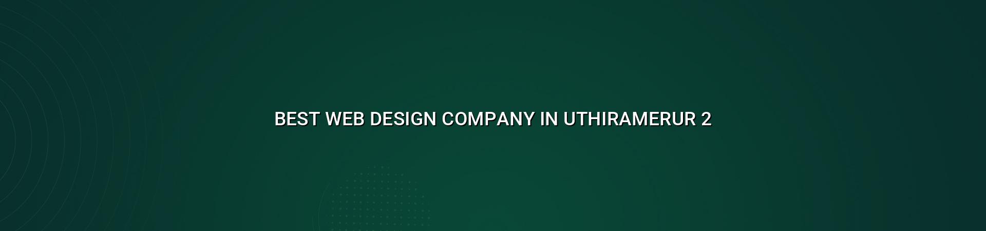Website planning for Uthiramerur businesses