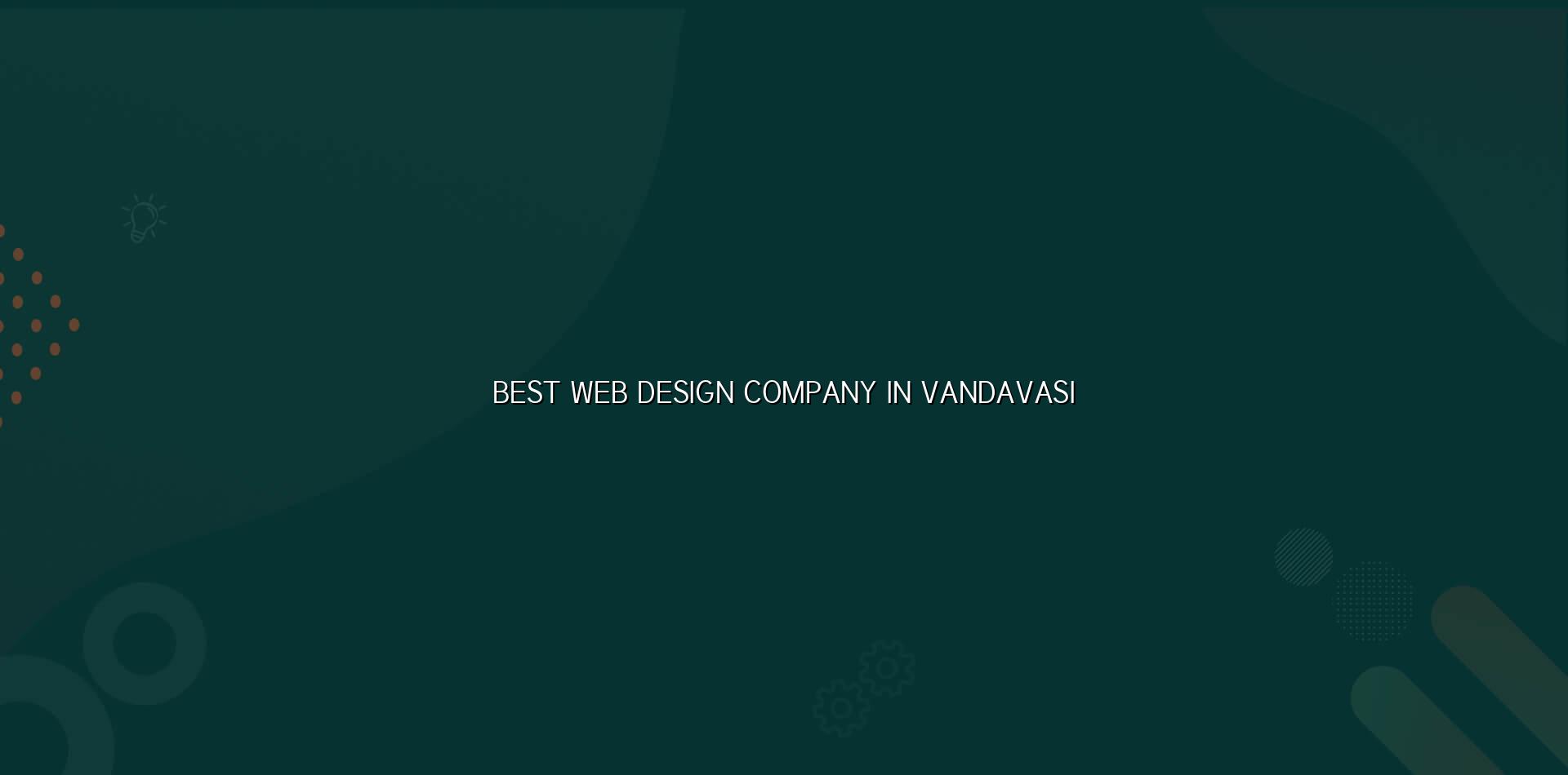 Best web design company in Vandavasi — WebGLITS