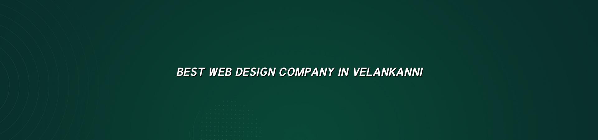 Best web design company in Velankanni — WebGLITS