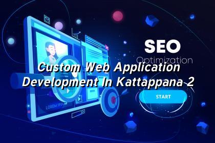 Custom web application planning and workflow for Kattappana businesses