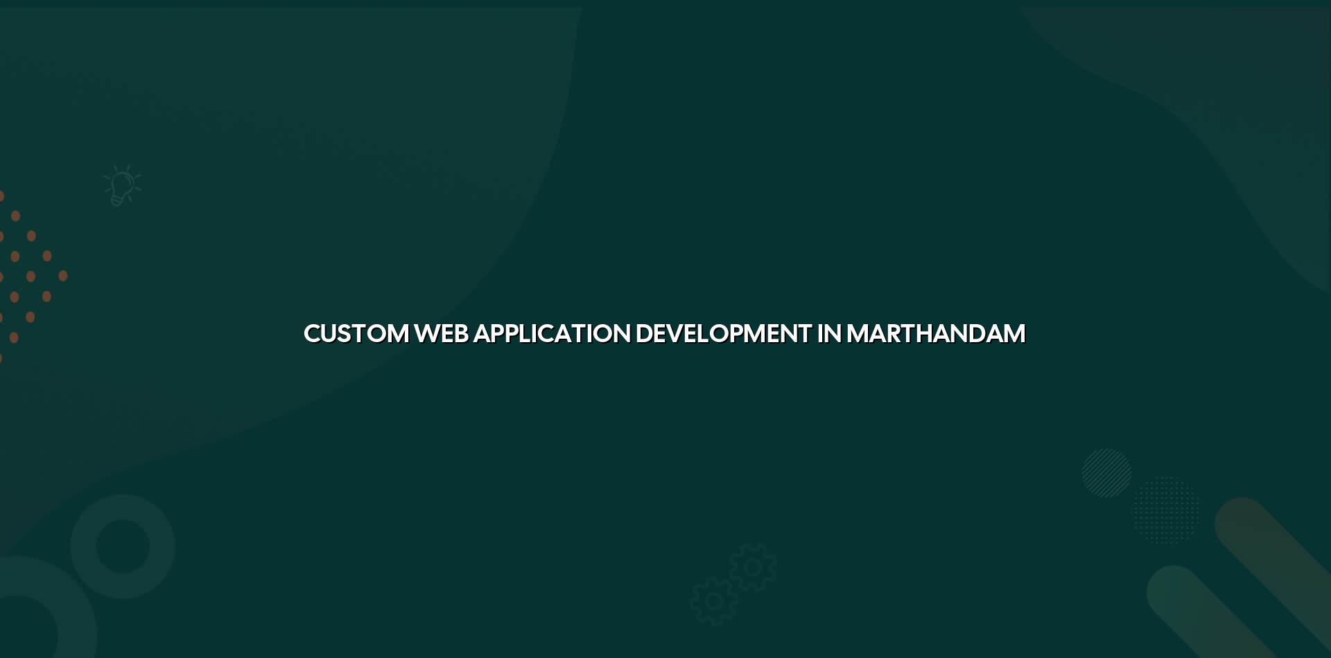 Custom web application development in Marthandam — WebGLITS
