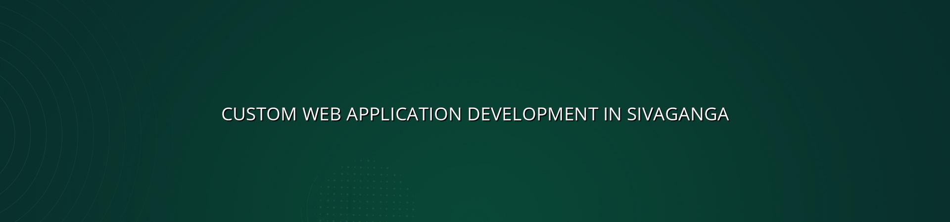 Custom web application development in Sivaganga — WebGLITS