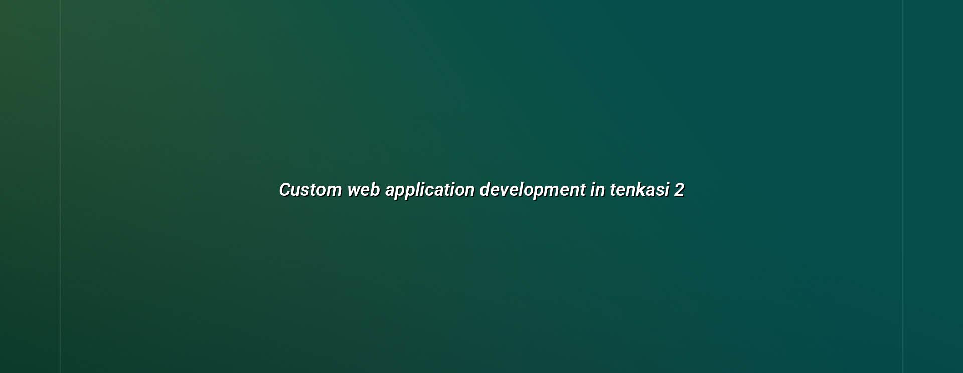 Custom web application development checklist for Tenkasi businesses