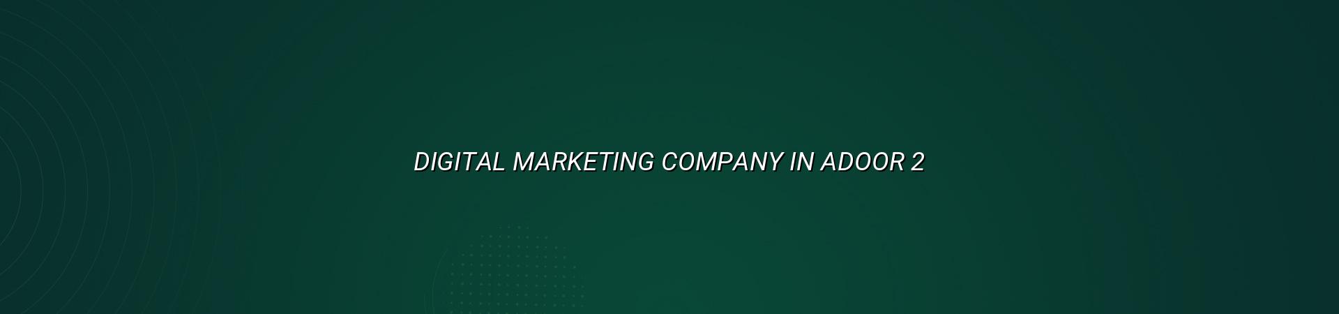 Digital marketing checklist for Adoor businesses