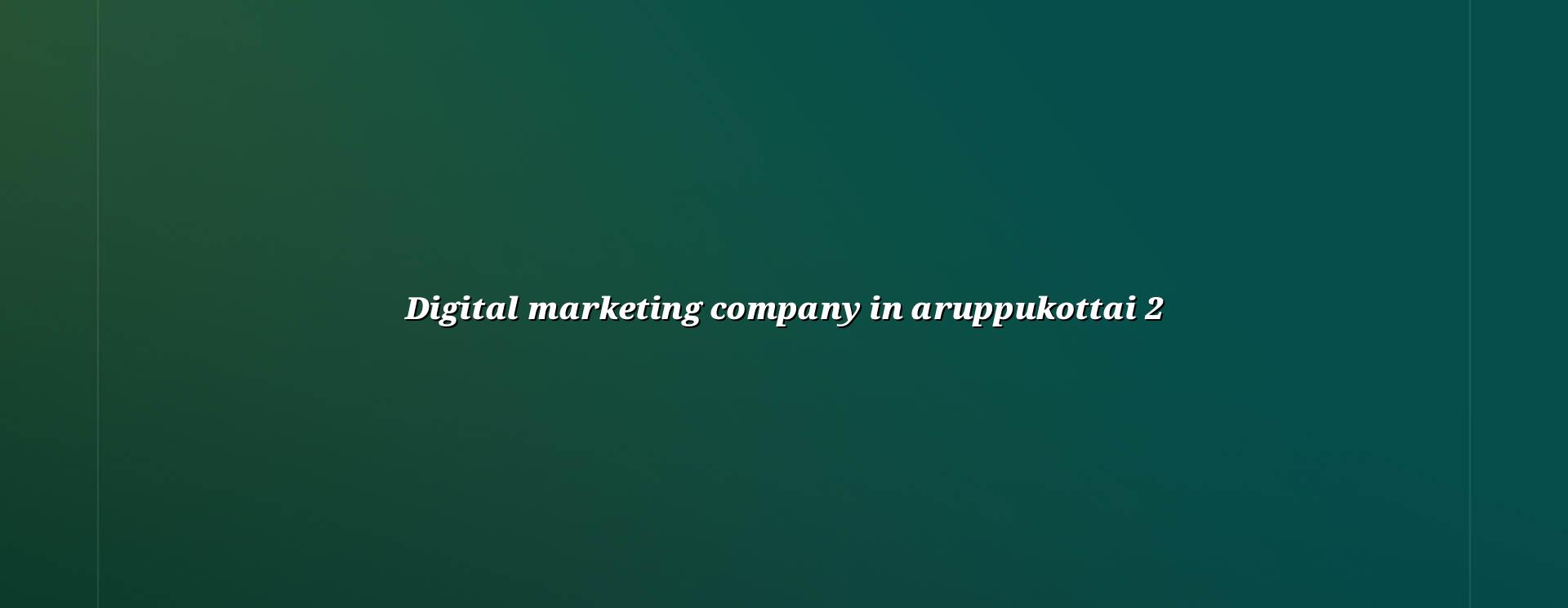 Digital marketing checklist for Aruppukottai businesses