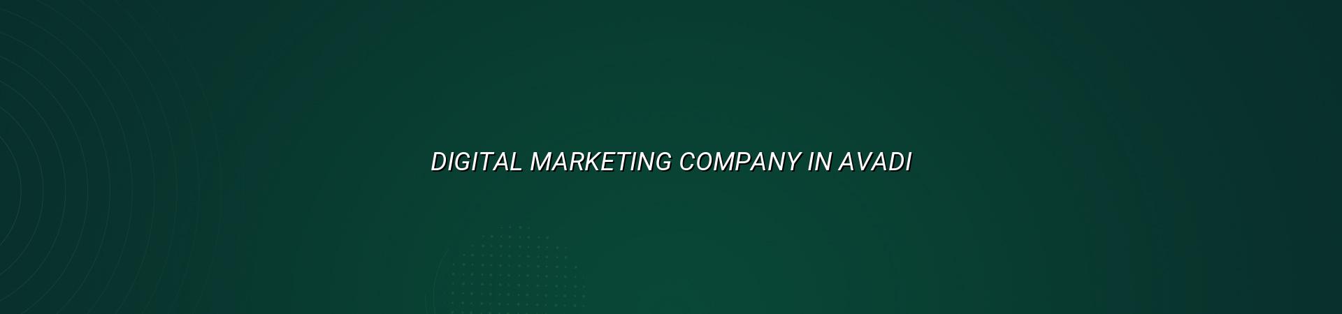 Digital Marketing Company in Avadi — WebGLITS