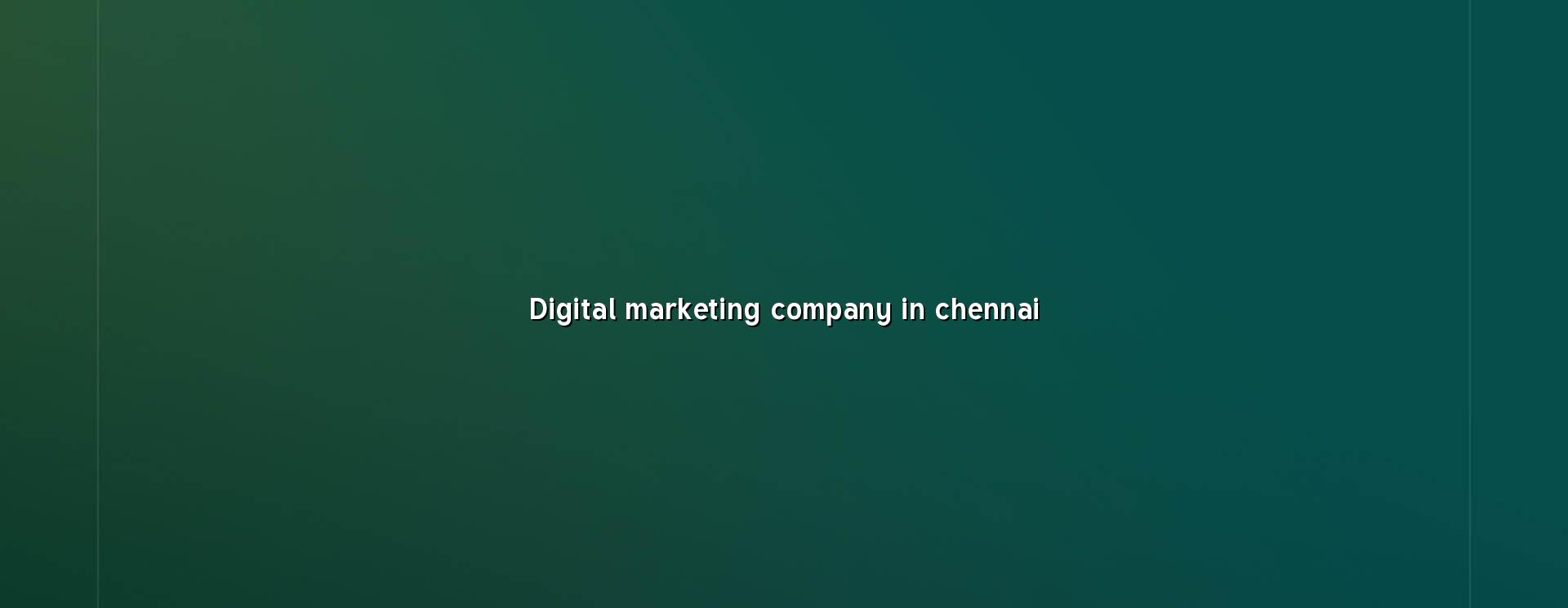 Digital marketing company in Chennai — WebGLITS