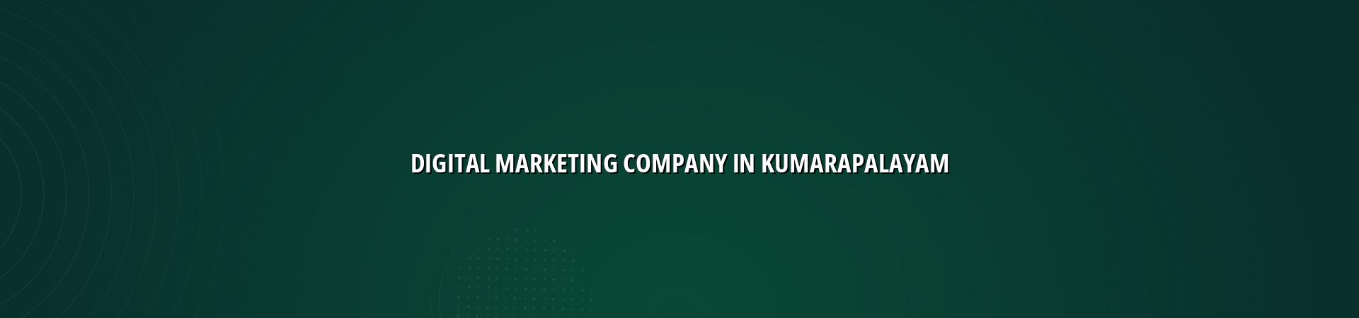 Digital marketing company in Kumarapalayam — WebGLITS