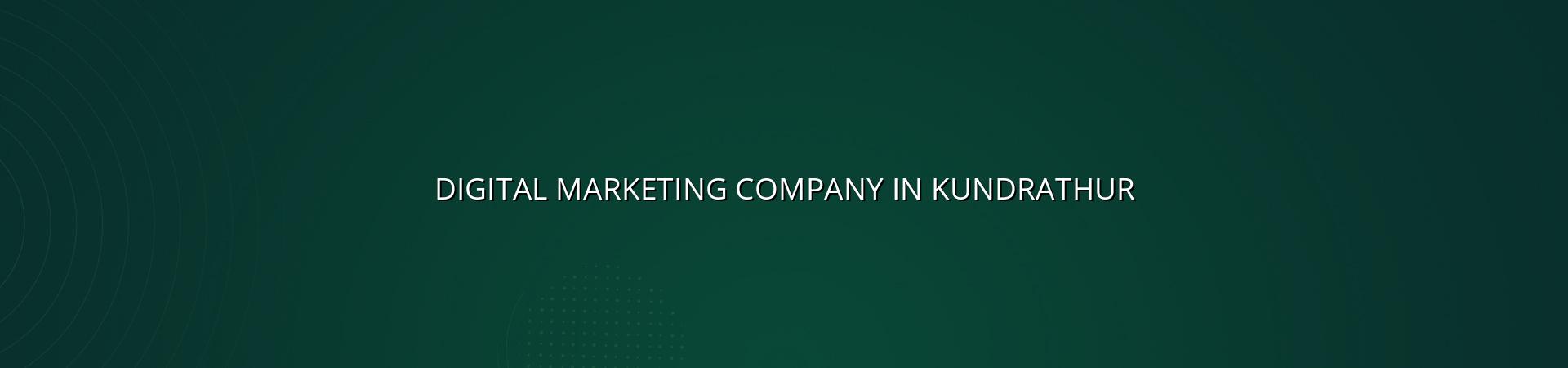 Digital marketing company in Kundrathur — WebGLITS