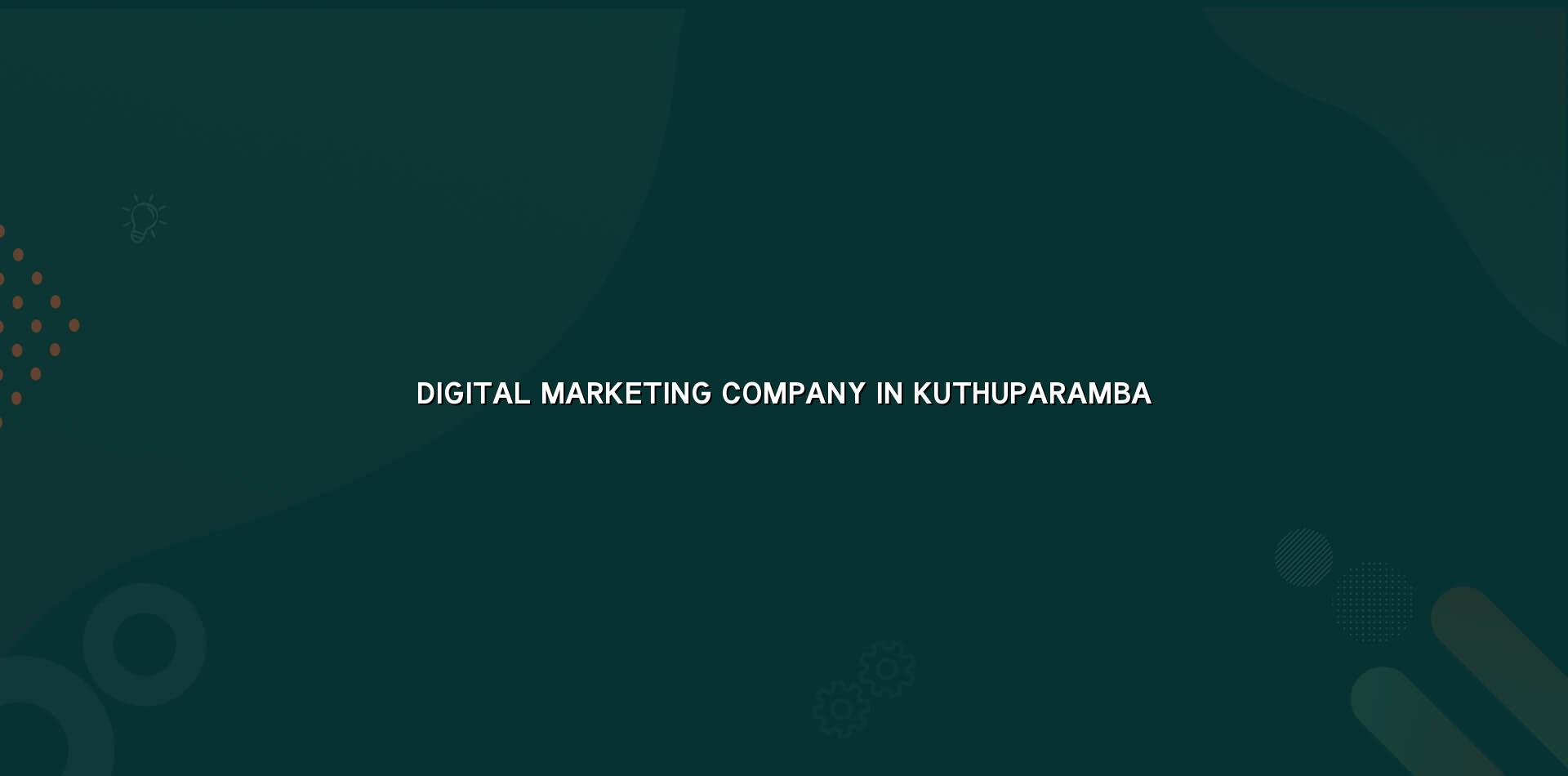 Digital marketing company in Kuthuparamba — WebGLITS