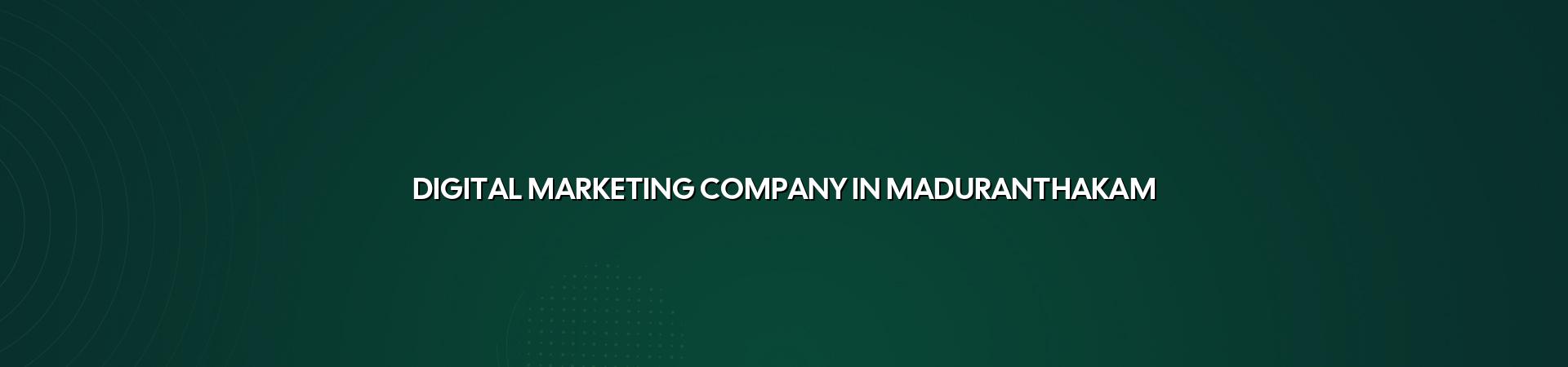 Digital marketing company in Maduranthakam — WebGLITS
