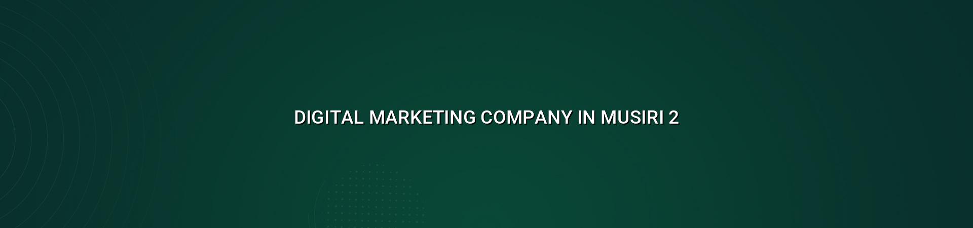 Digital marketing planning for Musiri businesses