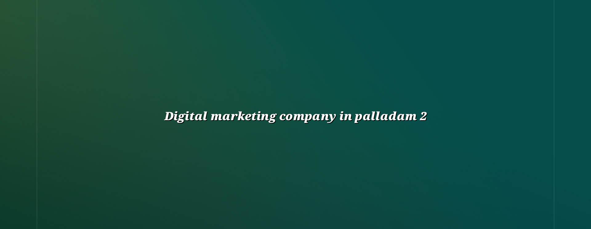 Digital marketing planning for Palladam businesses