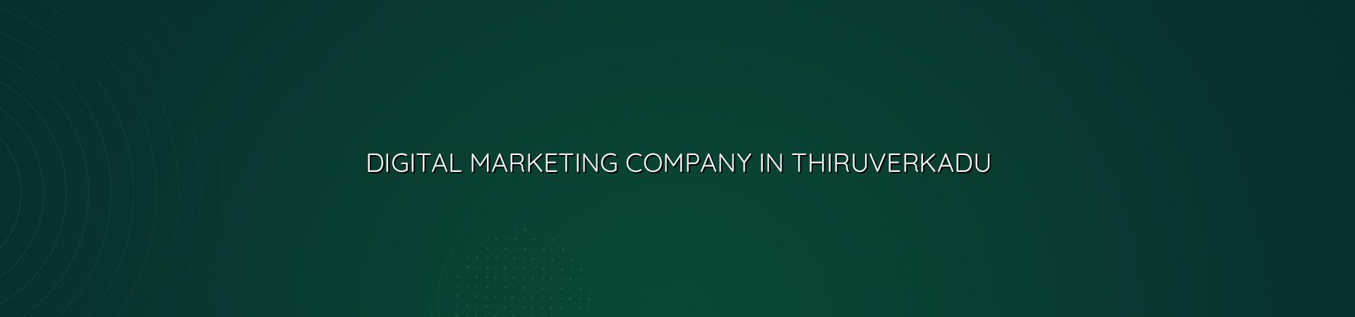 Digital Marketing Company in Thiruverkadu in Nagercoil — WebGLITS