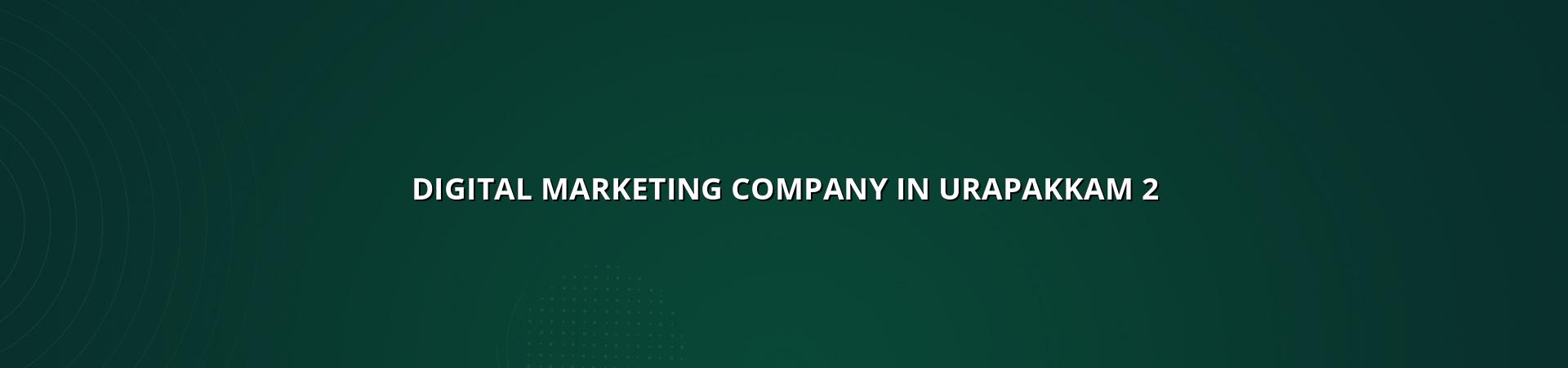Digital marketing plan for Urapakkam businesses