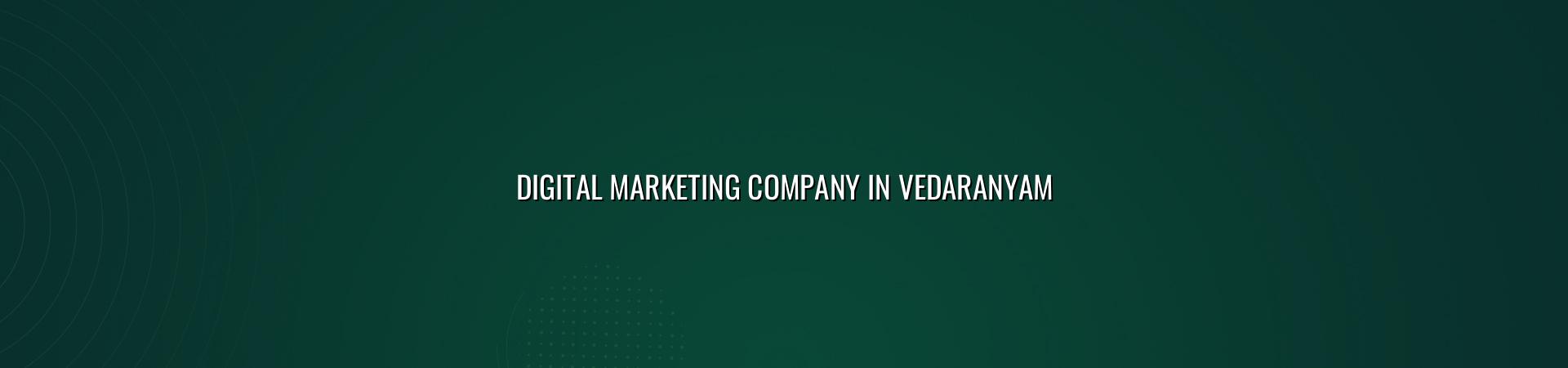 Digital marketing company in Vedaranyam — WebGLITS