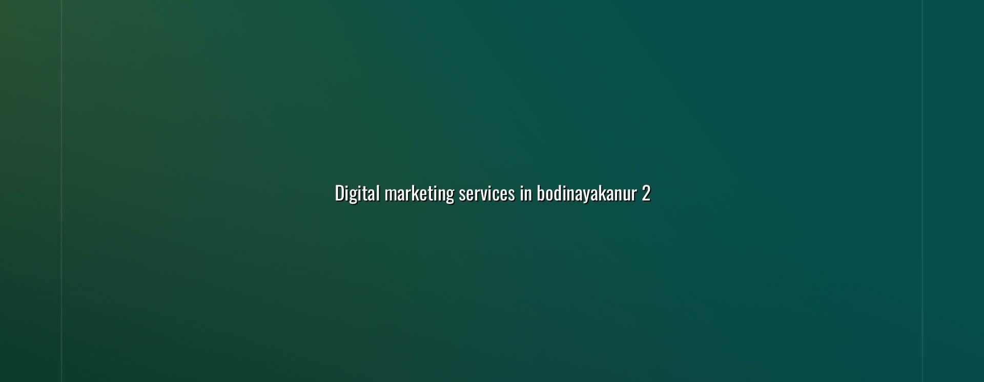 Digital marketing planning for Bodinayakanur businesses