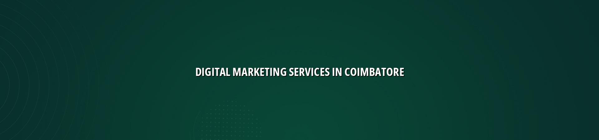 Digital marketing services in Coimbatore — WebGLITS