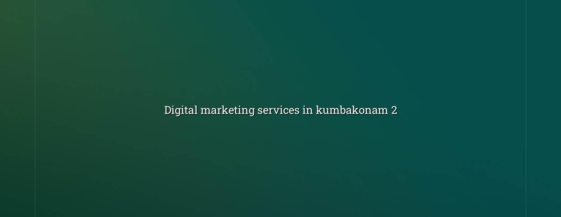 Digital marketing checklist for Kumbakonam businesses