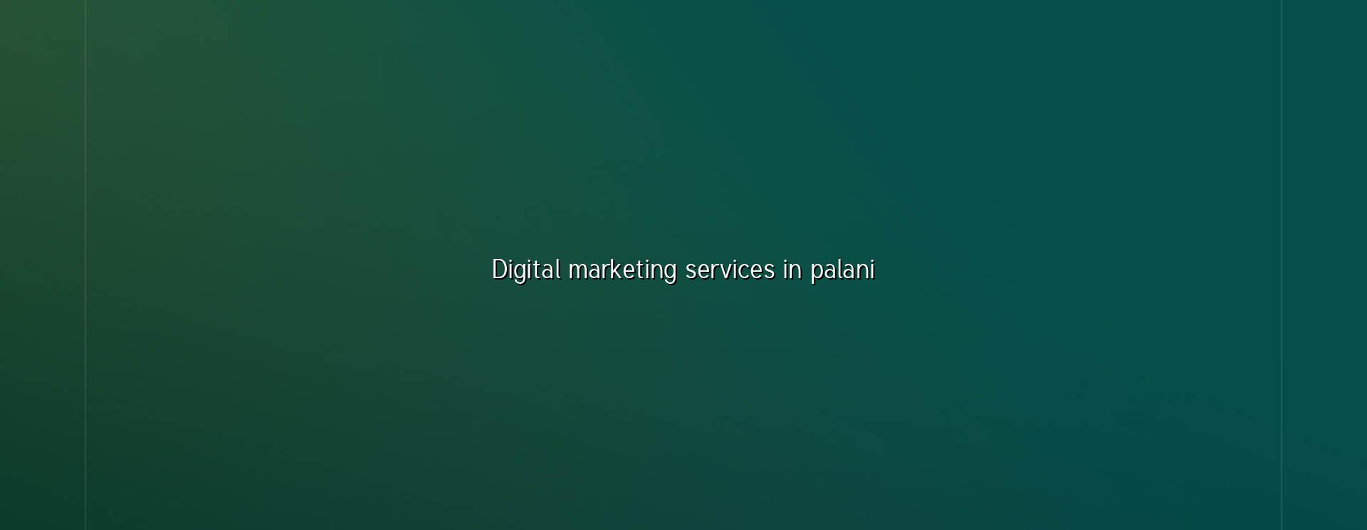 Digital Marketing Services In Palani in Nagercoil — WebGLITS
