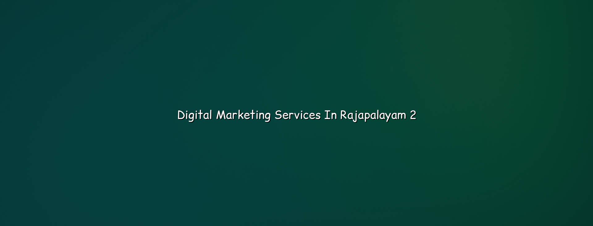 Digital marketing checklist for Rajapalayam businesses