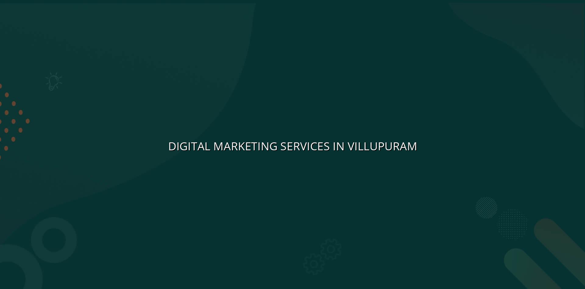 Digital marketing services in Villupuram — WebGLITS