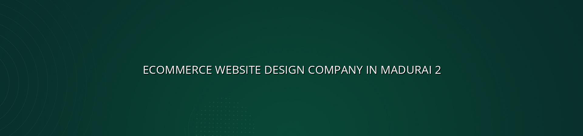 Ecommerce website checklist for Madurai businesses