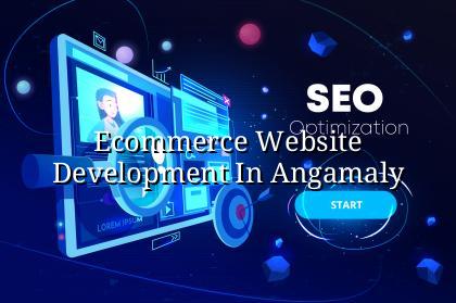 Ecommerce website development in Angamaly — WebGLITS