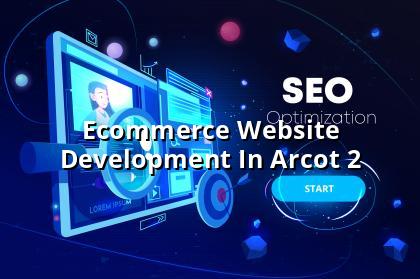 Arcot ecommerce website checklist and planning