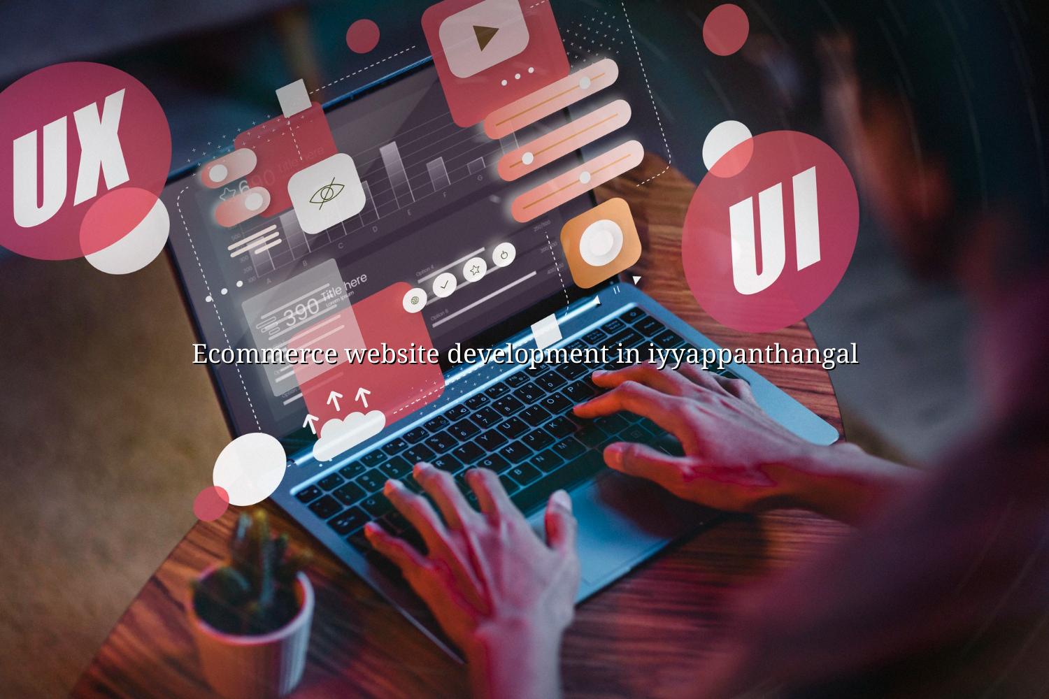 Ecommerce website development in Iyyappanthangal — WebGLITS