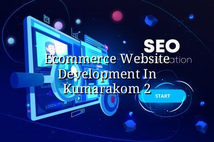 Ecommerce store planning and setup for Kumarakom businesses