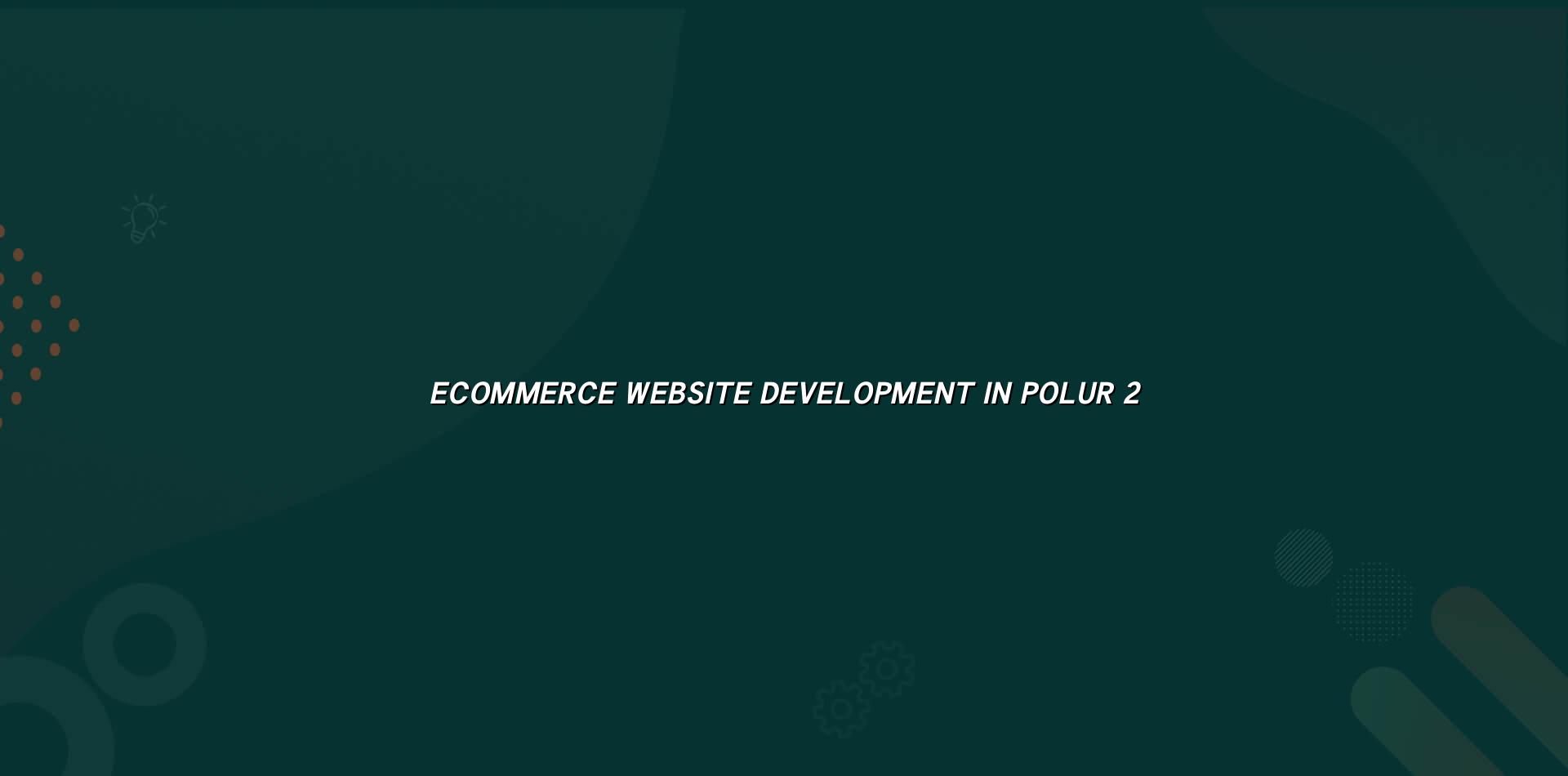 Online store planning for Polur businesses
